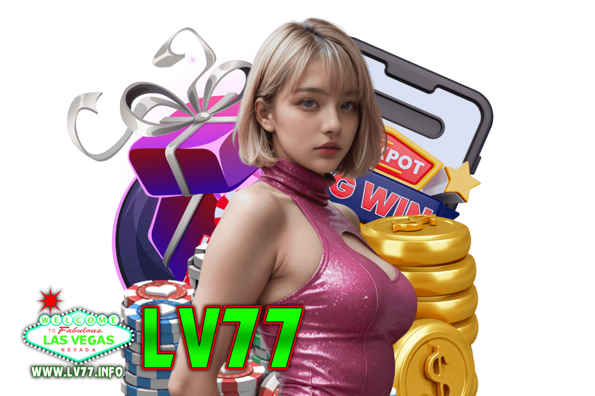 lv77 สล็อต